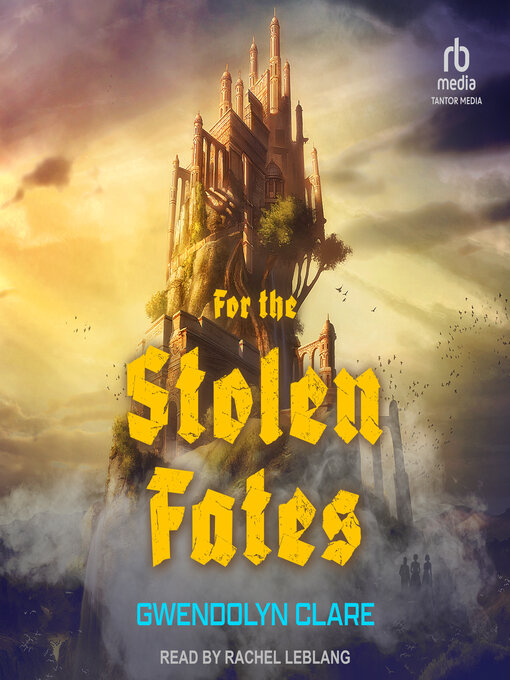 Title details for For the Stolen Fates by Gwendolyn Clare - Available